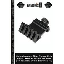 Armoris Montaj Aparatı Cihaz Tutucu Hızlı Geçiş Taktik 45 Derece Açı Ofset Yan Adaptörü 20MM Picatinny Ray
