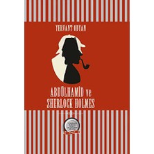 TeknoKapsül Abdülhamid ve Sherlock Holmes