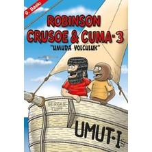 TeknoKapsül Robinson Crusoe ve Cuma 3 - Umuda Yolculuk