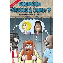 TeknoKapsül Robinson Crusoe ve Cuma 7 - Kayınpederin Esareti