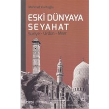 TeknoKapsül Eski Dünyaya Seyahat Suriye- Ürdün- Mısır