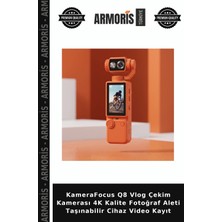 Armoris Kamerafocus Q8 Vlog Çekim Kamerası 4K Kalite Fotoğraf Aleti Taşınabilir Cihaz Video Kayıt