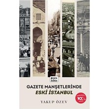 TeknoKapsül Gazete Manşetlerinde Eski Istanbul