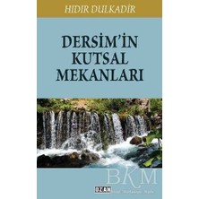 TeknoKapsül Dersim`in Kutsal Mekanları