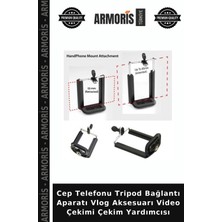 Armoris Cep Telefonu Tripod Bağlantı Aparatı Vlog Aksesuarı Video Çekimi Çekim Yardımcısı