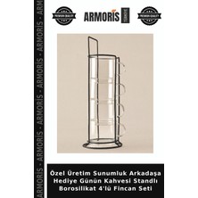 Armoris Özel Üretim Sunumluk Arkadaşa Hediye Günün Kahvesi Standlı Borosilikat 4'lü Fincan Seti