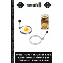 Armoris Metal Yuvarlak Omlet Krep Kalıbı Brunch Ürünü Şef Dokunuşu Estetik Form
