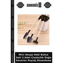 Armoris Mini Ahşap Hobi Bahçe Seti 3 Adet Çiçekçilik Doğa Severler Peyzaj Düzenleme