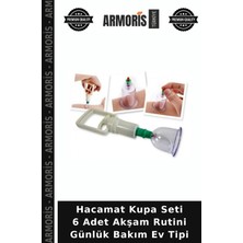 Armoris Hacamat Kupa Seti 6 Adet Akşam Rutini Günlük Bakım Ev Tipi