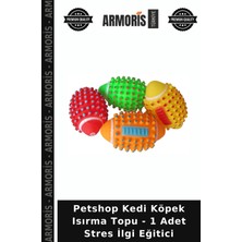 Armoris Petshop Kedi Köpek Isırma Topu - 1 Adet Stres Ilgi Eğitici