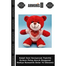 Armoris Kalpli Seni Seviyorum Tişörtlü Kırmızı Peluş Ayıcık Duygusal Hediye Romantik Anlar Yıl Dönümü