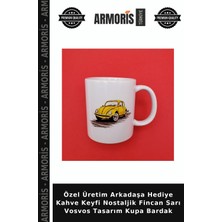 Armoris Özel Üretim Arkadaşa Hediye Kahve Keyfi Nostaljik Fincan Sarı Vosvos Tasarım Kupa Bardak