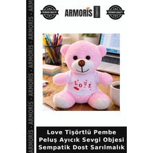 Armoris Love Tişörtlü Pembe Peluş Ayıcık Sevgi Objesi Sempatik Dost Sarılmalık