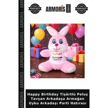Armoris Happy Birthday Tişörtlü Peluş Tavşan Arkadaşa Armağan Uyku Arkadaşı Parti Hatırası