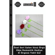 Armoris Özel Seri Salon Süsü Örgü Obje Romantik Hediye El Örgüsü Tekli Gül