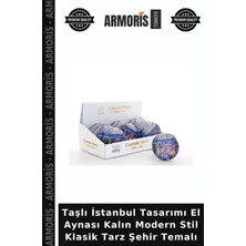 Armoris Taşlı Istanbul Tasarımı El Aynası Kalın Modern Stil Klasik Tarz Şehir Temalı