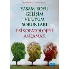 TeknoKapsül Yaşam Boyu Gelişim ve Uyum Sorunları Olojiyi Anlamak