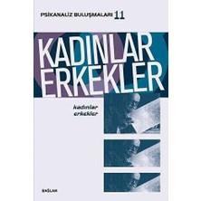 TeknoKapsül Kadınlar Erkekler - Psikanaliz Buluşmaları 11