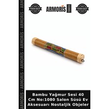 Armoris Bambu Yağmur Sesi 40 cm NO:1080 Salon Süsü Ev Aksesuarı Nostaljik Objeler