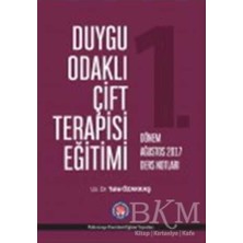 TeknoKapsül Duygu Odaklı Çift Terapisi Eğitimi 1. Dönem Ağustos 2017 Ders Notları
