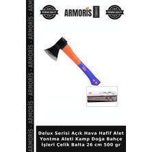 Armoris Delux Serisi Açık Hava Hafif Alet Yontma Aleti Kamp Doğa Bahçe Işleri Çelik Balta 26 cm 500 gr