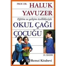 TeknoKapsül Eğitim ve Gelişim Özellikleriyle Okul Çağı Çocuğu