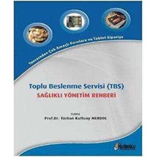 TeknoKapsül Toplu Beslenme Servisi Tbs Sağlıklı Yönetim Rehberi