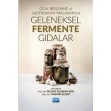 TeknoKapsül Gıda, Beslenme ve Gastronomi Yaklaşımıyla Geleneksel Fermente Gıdalar