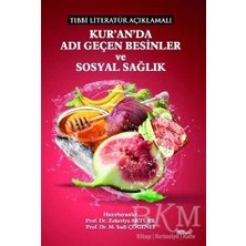 TeknoKapsül Tıbbi Literatür Açıklamalı Kur`an`da Adı Geçen Besinler ve Sosyal Sağlık