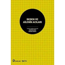 TeknoKapsül Beden ve Ailenin Acıları