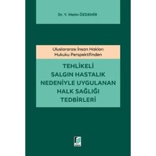TeknoKapsül Tehlikeli Salgın Hastalık Nedeniyle Uygulanan Halk Sağlığı Tedbirleri