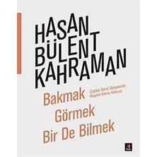 TeknoKapsül Bakmak Görmek Bir De Bilmek