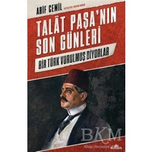 TeknoKapsül Talat Paşa’nın Son Günleri