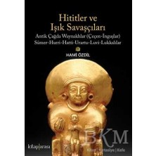 TeknoKapsül Hititler ve Işık Savaşçıları