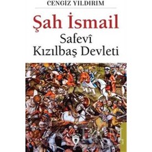 TeknoKapsül Şah Ismail - Safevi Kızılbaş Devleti