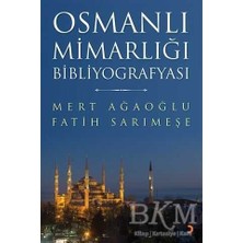 TeknoKapsül Osmanlı Mimarlığı Bibliyografyası