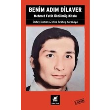 TeknoKapsül Benim Adım Dilaver - Mehmet Fatih Öktu¨lmu¨ş Kitabı