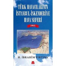 TeknoKapsül Türk Havacılarının Istanbul - Iskenderiye Hava Seferi 1914