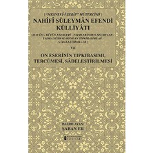 TeknoKapsül Mesnev-I Şerif Mütercimi Nahifi Süleyman Efendi Külliyatı ve On Eserinin Tıpkıbasımı, Tercümesi, Sadeleştirilmesi