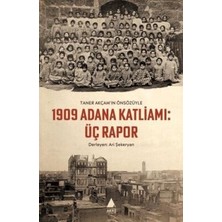 TeknoKapsül 1909 Adana Katliamı: Üç Rapor