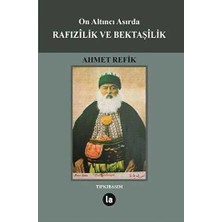TeknoKapsül On Altıncı Asırda Rafızilik ve Bektaşilik