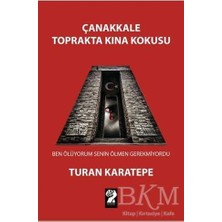 TeknoKapsül Çanakkale Toprakta Kına Kokusu