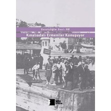 TeknoKapsül Kınalıadalı Ermeniler Konuşuyor - Sessizliğin Sesi 7