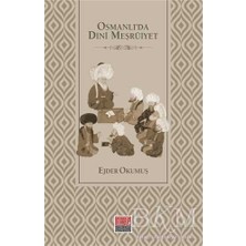 TeknoKapsül Osmanlı’da Dini Meşruiyet