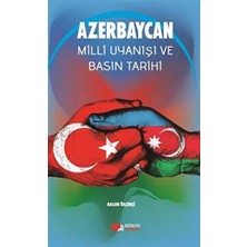 TeknoKapsül Azerbaycan Milli Uyanışı ve Basın Tarihi