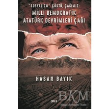 TeknoKapsül Sosyalizm Çöktü, Çağımız: Milli Demokratik Atatürk Devrimleri Çağı