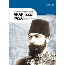 TeknoKapsül Arap Izzet Paşa - Sultan 2. Abdülhamid’in Mabeyn Ikinci Katibi
