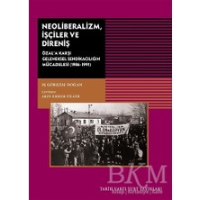 TeknoKapsül Neoliberalizm, Işçiler ve Direniş