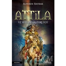 TeknoKapsül Attila ve Hun Imparatorluğu