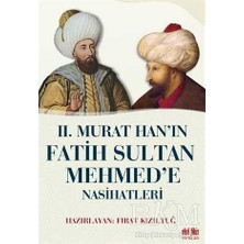 TeknoKapsül 2. Murat Han’ın Fatih Sultan Mehmed’e Nasihatleri